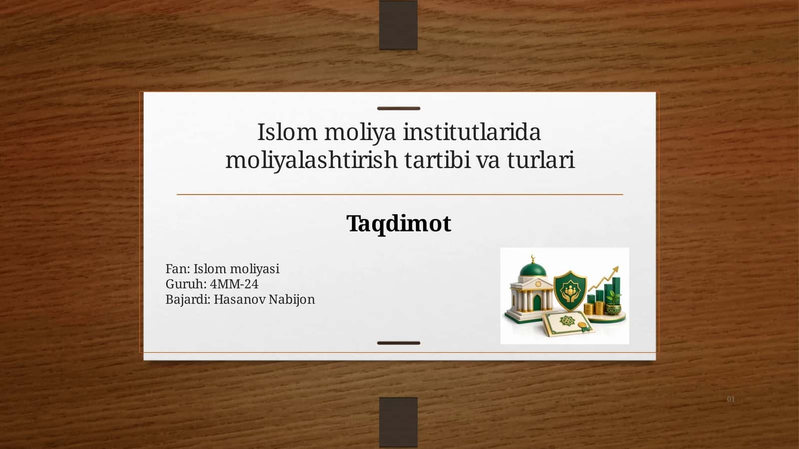Islom moliya institutlarida moliyalashtirish tartibi va turlari