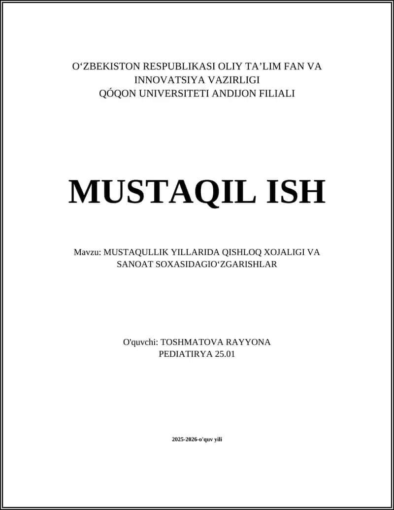 MUSTAQULLIK YILLARIDA QISHLOQ XOJALIGI VA SANOAT SOXASIDAGIOʻZGARISHLAR