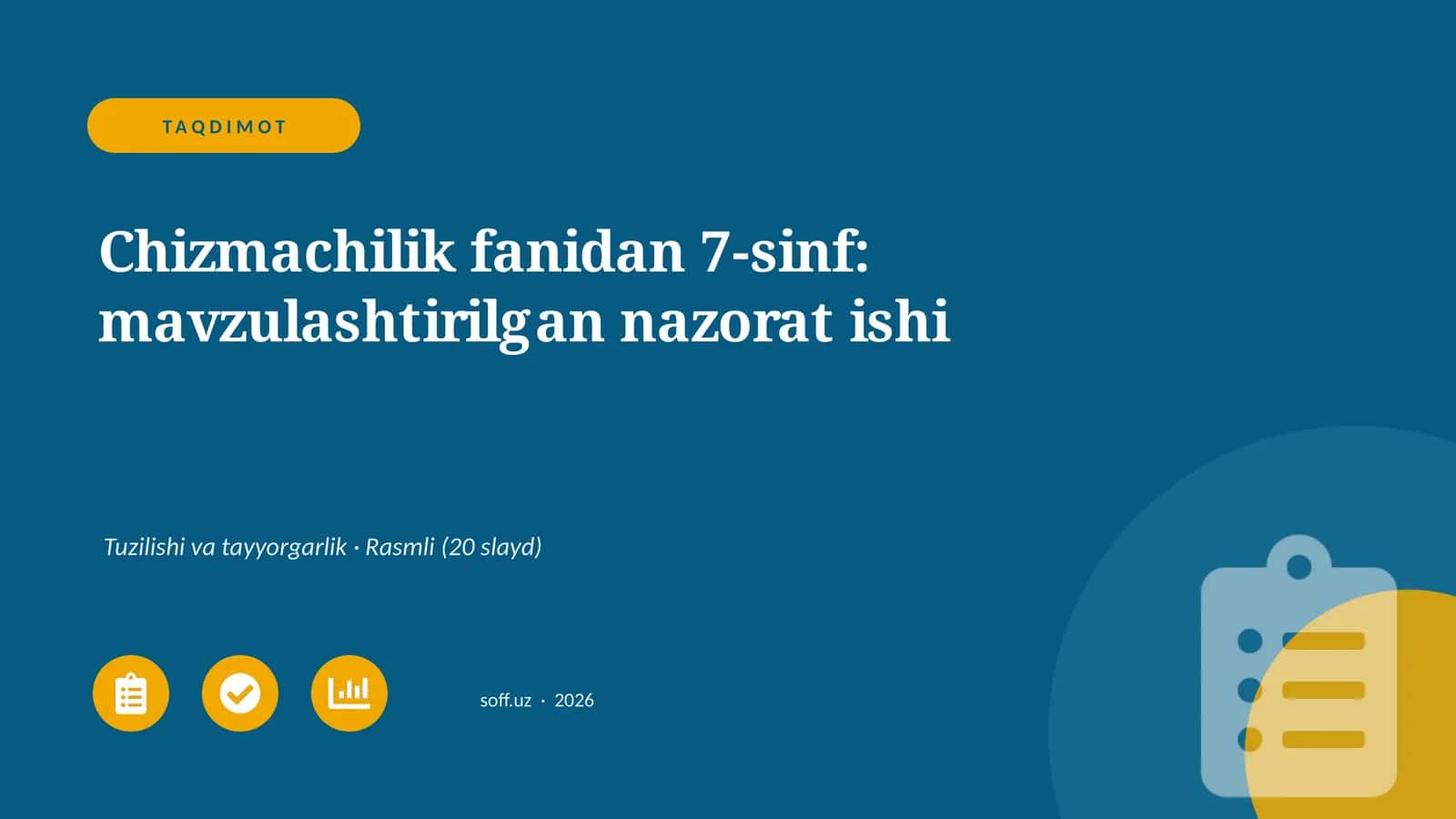 Chizmachilik fanidan 7-sinf: mavzulashtirilgan nazorat ishi