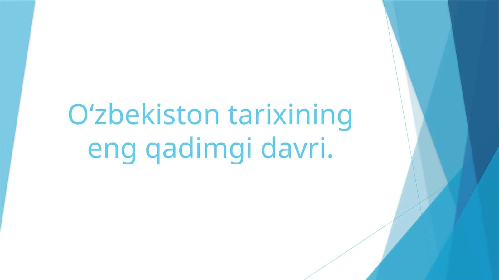 O‘zbekiston tarixining eng qadimgi davri