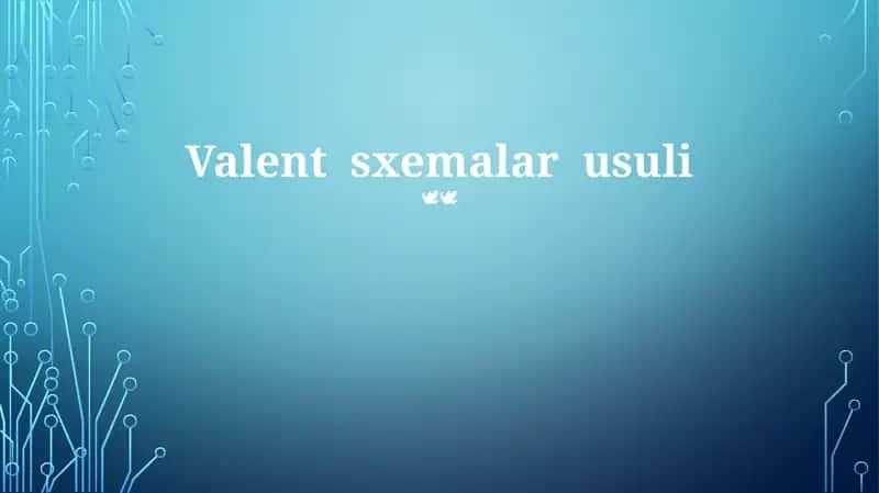 Valent sxemalar usuli