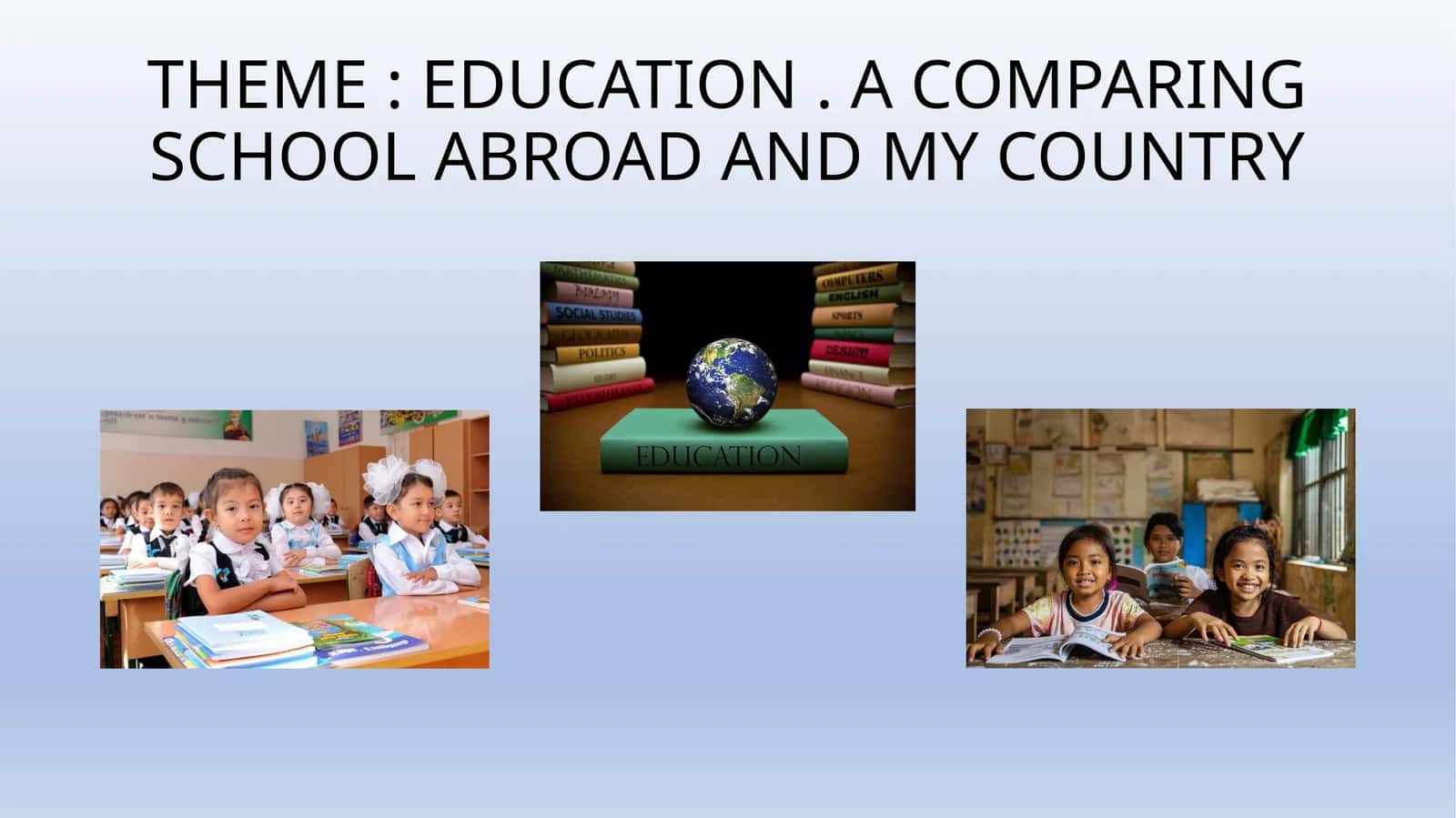 Comparing School Abroad and My Country