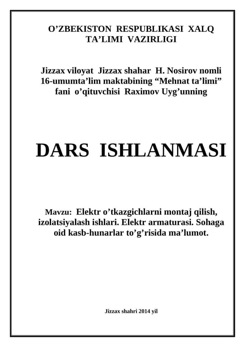 Elektr o’tkazgichlarni montaj qilish, izolatsiyalash ishlari