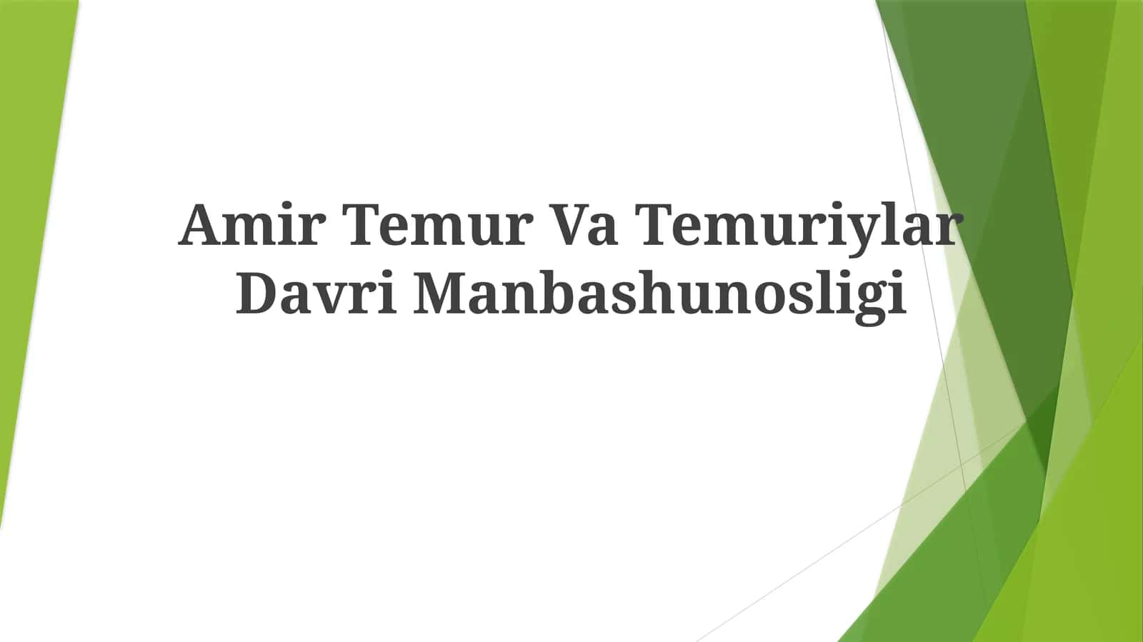 Amir Temur Va Temuriylar DavriManbashunosligi