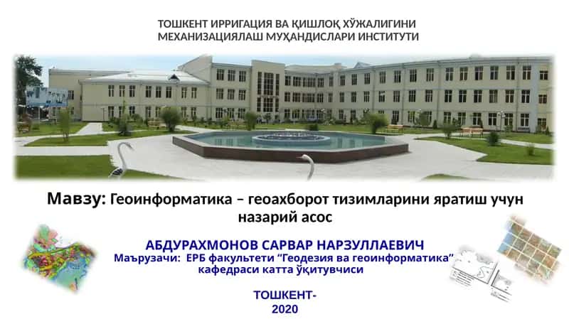 Геоинформатика – геоахборот тизимларини яратиш учун назарий асос