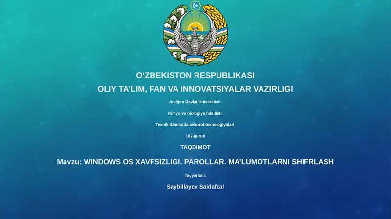WINDOWS OS XAVFSIZLIGI. PAROLLAR. MA’LUMOTLARNI SHIFRLASH
