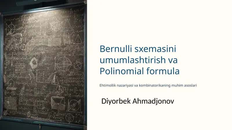 Bernulli sxemasini umumlashtirish va Polinomial formula