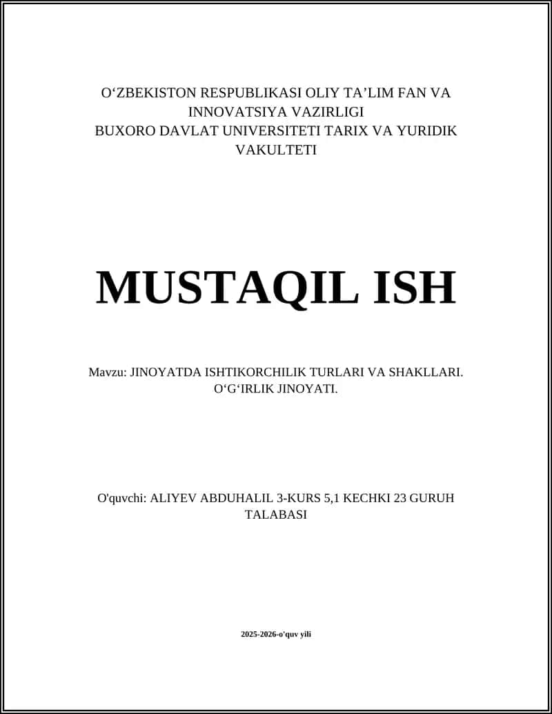 JINOYATDA ISHTIKORCHILIK TURLARI VA SHAKLLARI. OʻGʻIRLIK JINOYATI
