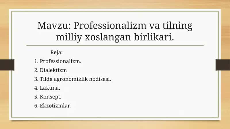 Professionalizm va tilning milliy xoslangan birlikari.