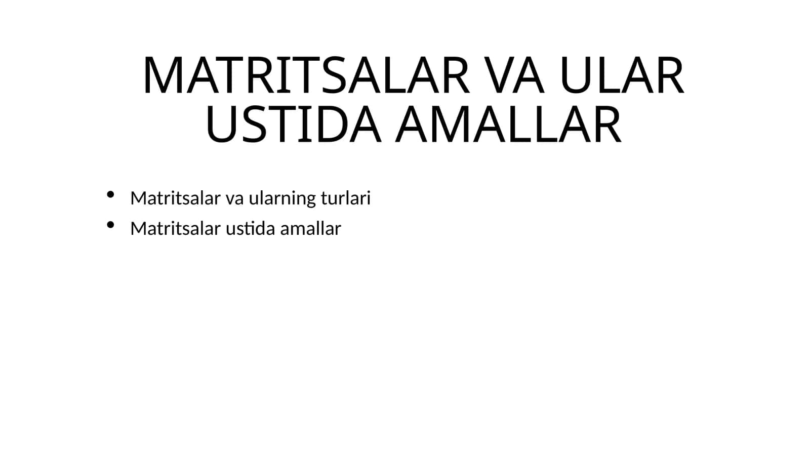MATRITSALAR VA ULAR USTIDA AMALLAR