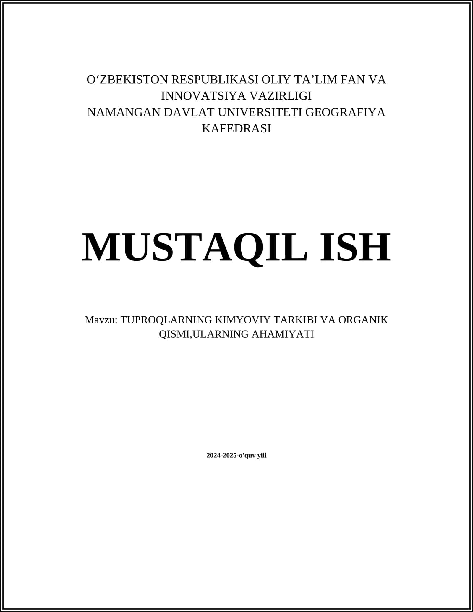 MUSTAQIL ISH Mavzu: TUPROQLARNING KIMYOVIY TARKIBI VA ORGANIK QISMI,ULARNING AHAMIYATI