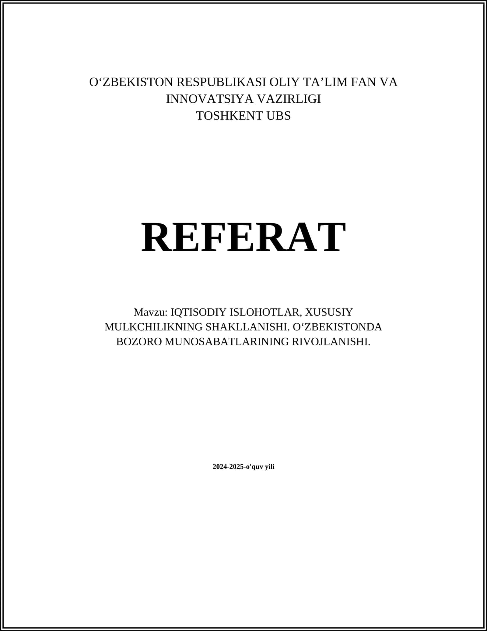 IQTISODIY ISLOHOTLAR, XUSUSIY MULKCHILIKNING SHAKLLANISHI. O‘ZBEKISTONDA BOZORO MUNOSABATLARINING RIVOJLANISHI