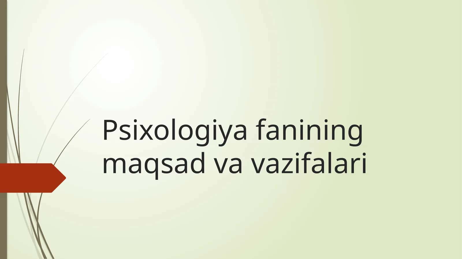 Psixologiya fanining maqsad va vazifalari
