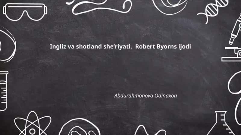 Ingliz va shotland sheʼriyati. Robert Byorns ijodi