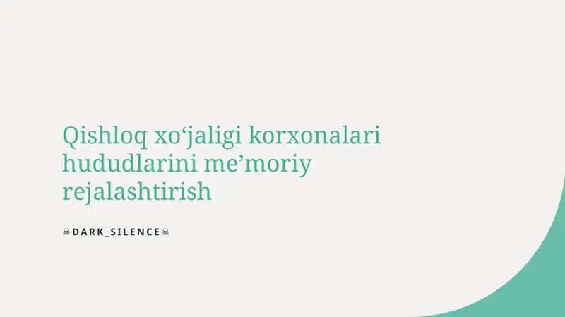 Qishloq xo‘jaligi korxonalari hududlarini me’moriy rejalashtirish