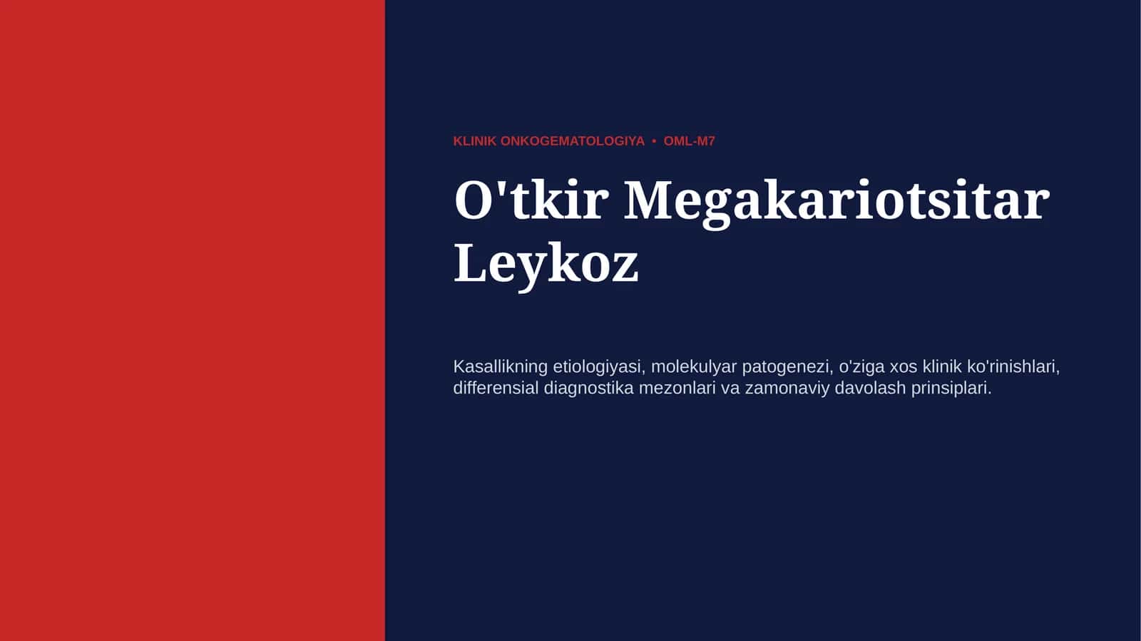 Megakariotsitar leykoz — etiologiya, patogenez, klinika, diagnostika va davolash prinsiplari | 15 sl