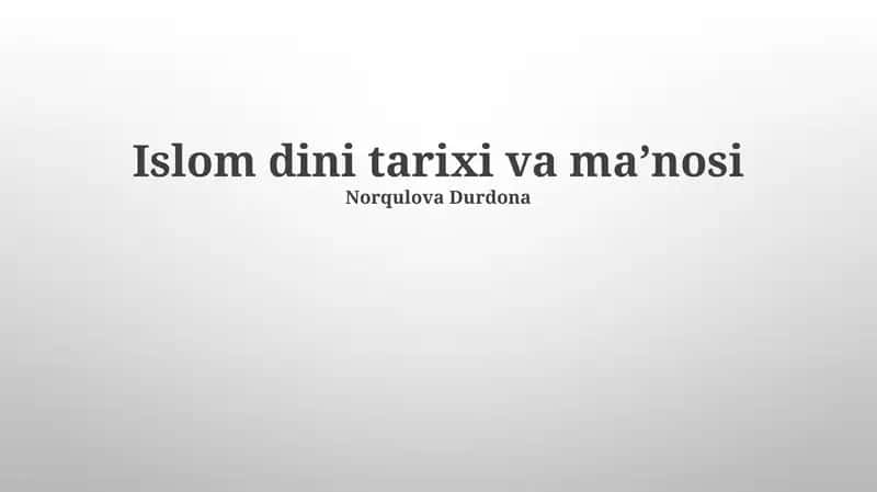 Islom dini tarixi va maʼnosi