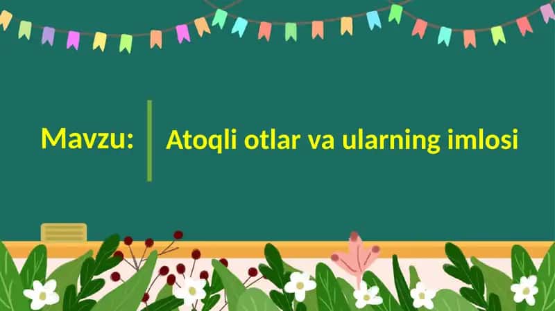 Atoqli otlar va ularning imlosi