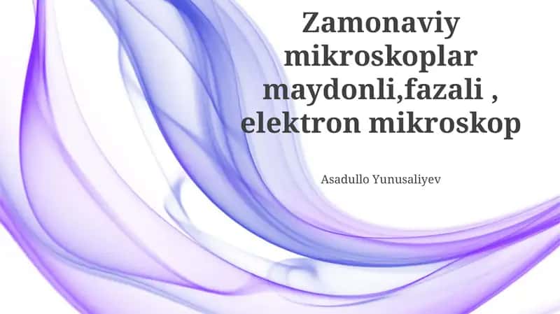 Zamonaviy mikroskoplar
