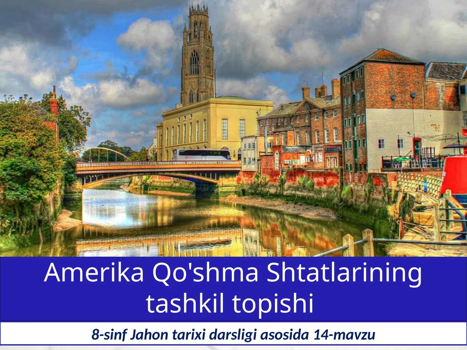 8-sinf Jahon tarixi dars ishlanma. Amerika Qo'shma Shtatlarining tashkil topishi