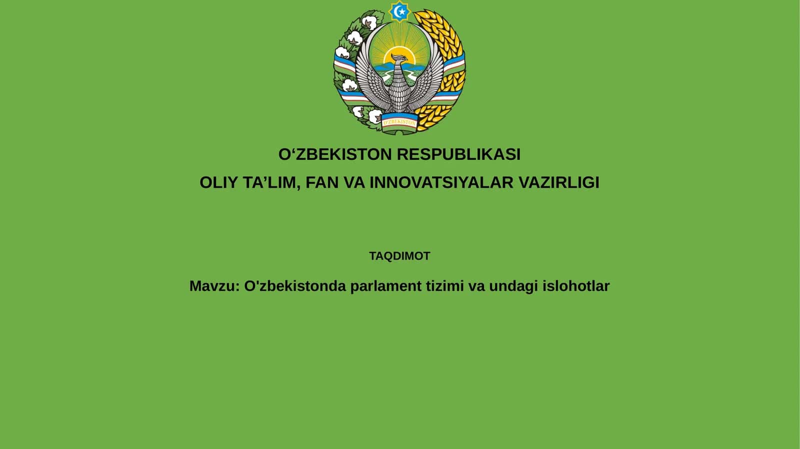 O'zbekistonda parlament tizimi va undagi islohotlar