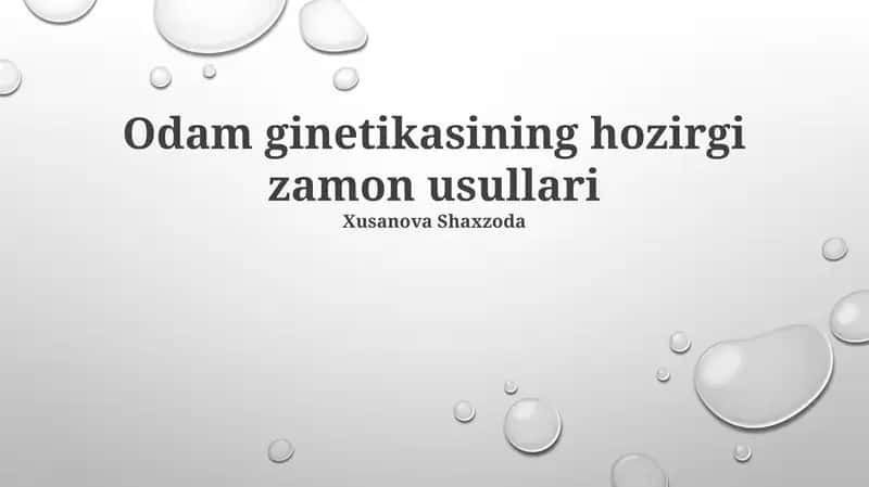 Odam ginetikasining hozirgi zamon usullari