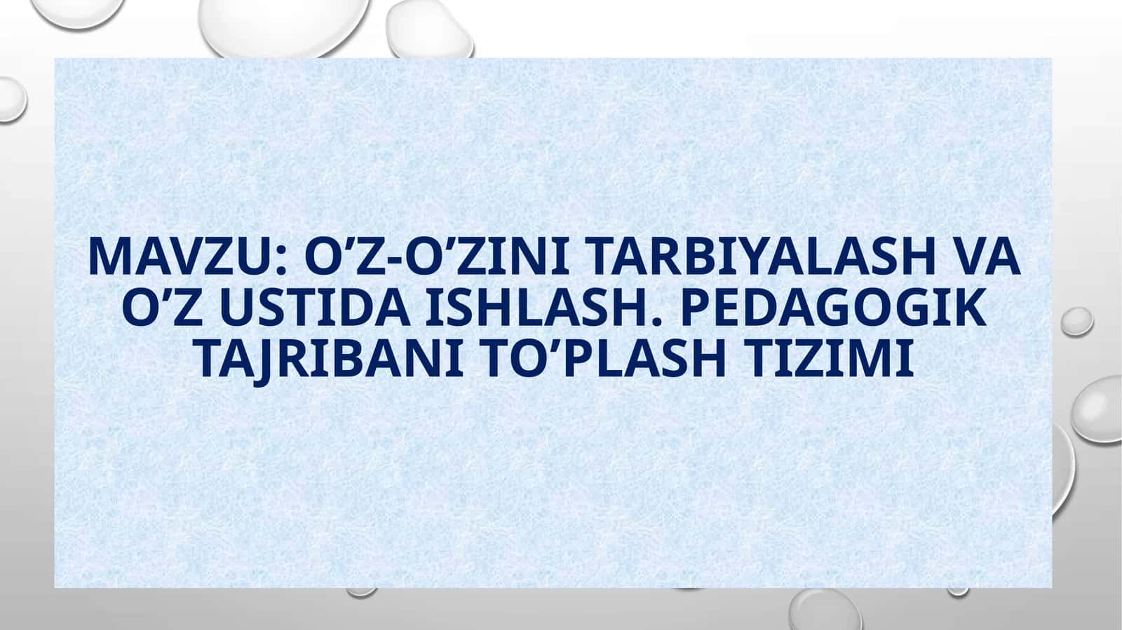 O’z-o’zini tarbiyalash va o’zustida ishlash