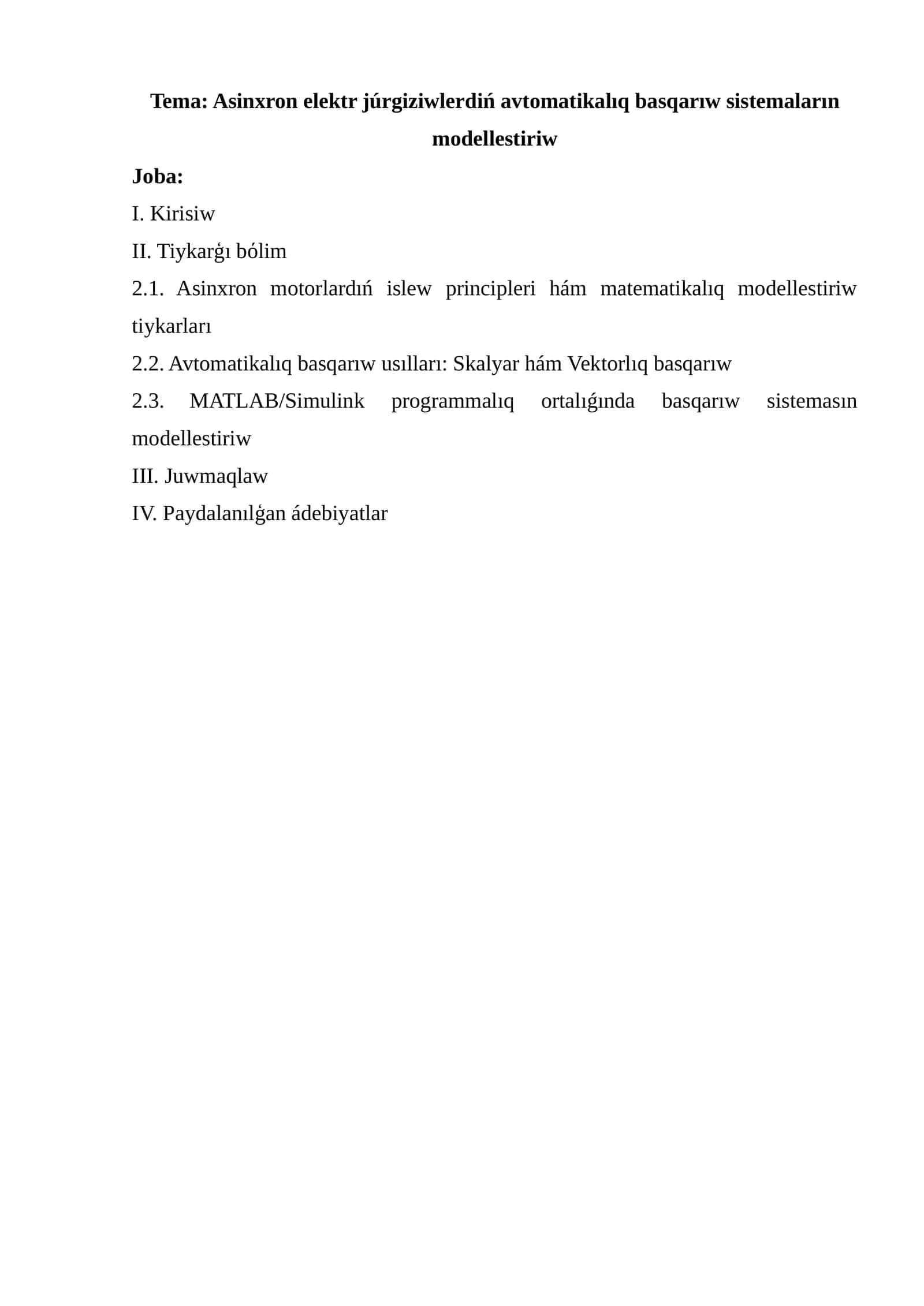 Asinxron elektr júrgiziwlerdiń avtomatikalıq basqarıw sistemaların modellestiriw