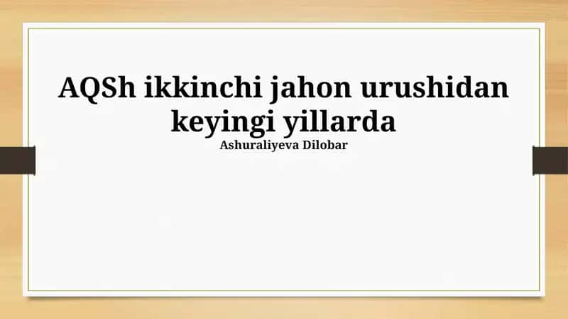 Ikkinchi Jahon Urushidan Keyingi AQShning Ko'tarilishi