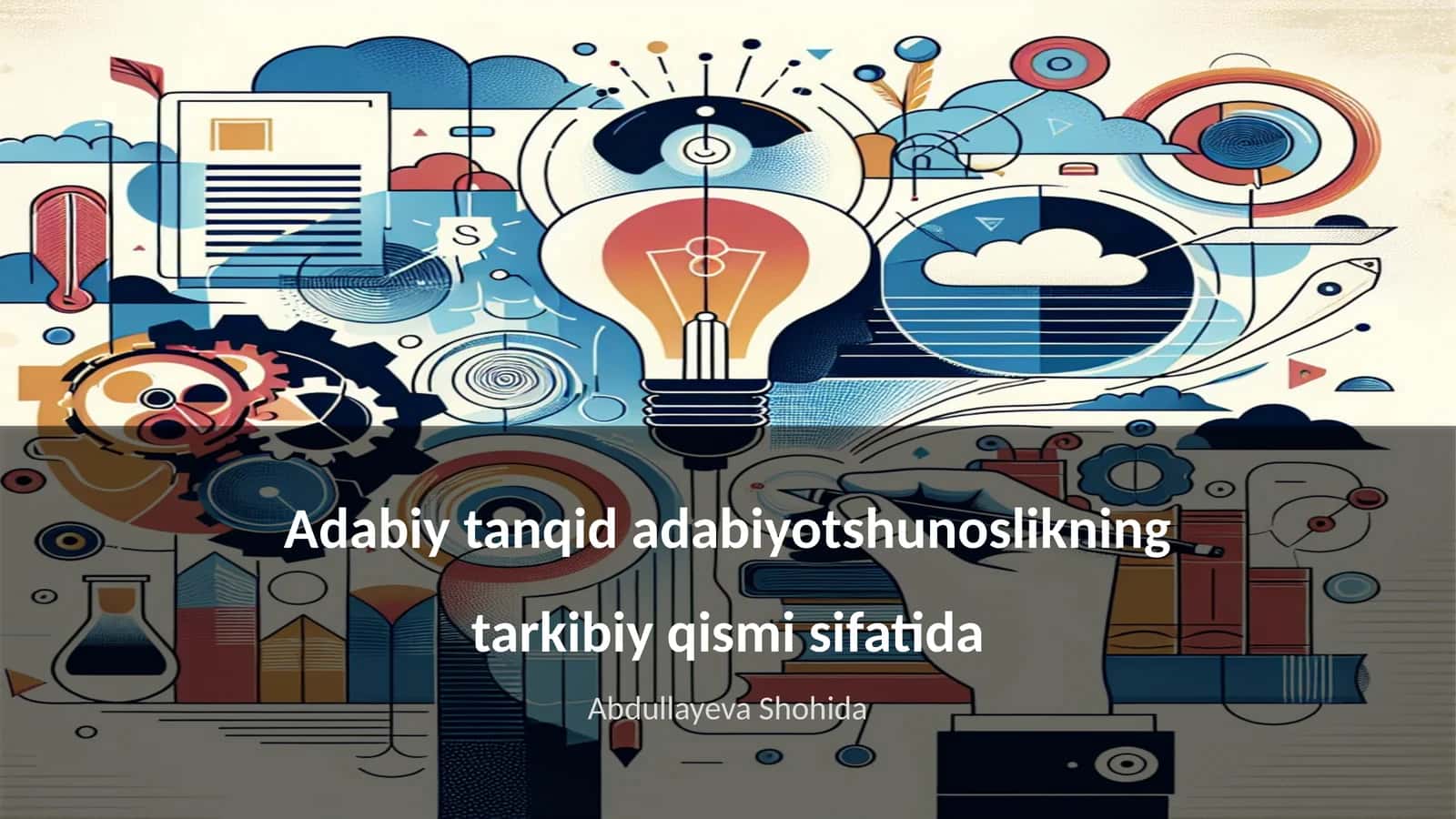 Adabiy tanqid adabiyotshunoslikning tarkibiy qismi sifatida
