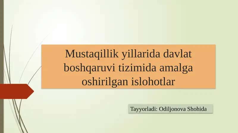 Mustaqillik yillarida davlat boshqaruvi tizimida amalga oshirilgan islohotlar