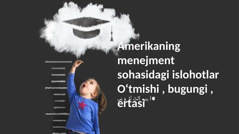 Amerikaning menejment sohasidagi islohotlar