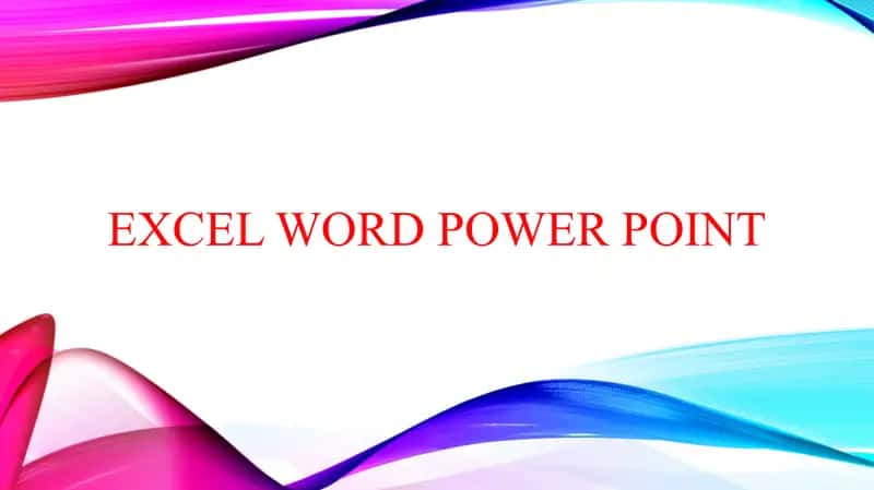 Excel word Power Point