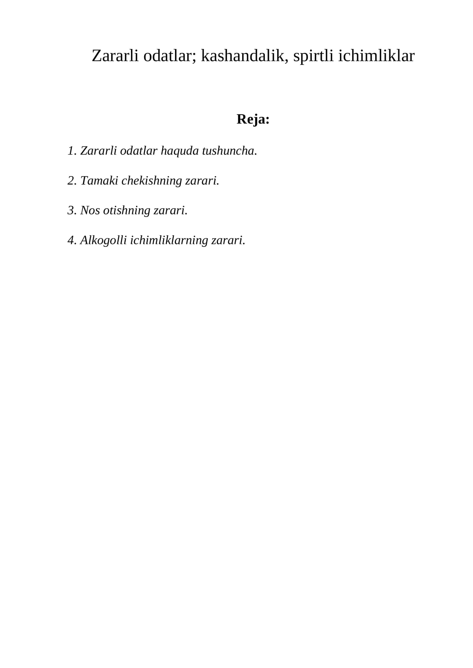 Zararli odatlar; kashandalik, spirtli ichimliklar