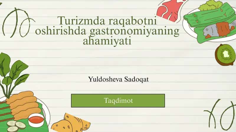 Turizmda raqabotni oshirishda gastronomiyaning ahamiyati