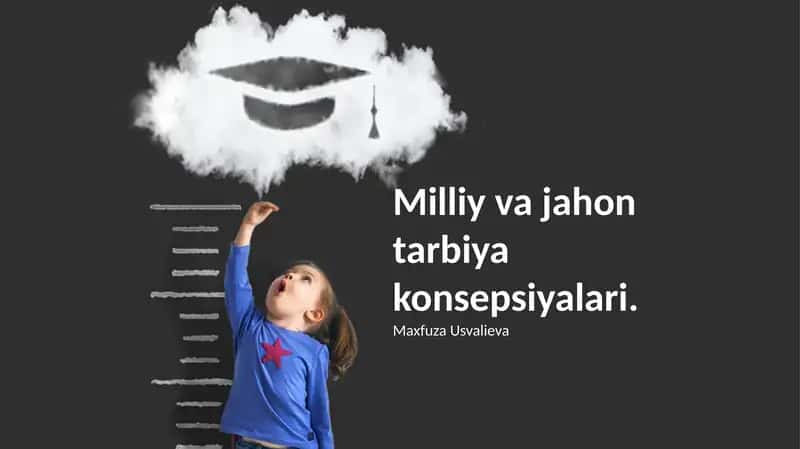 Milliy va jahon tarbiya konsepsiyalari