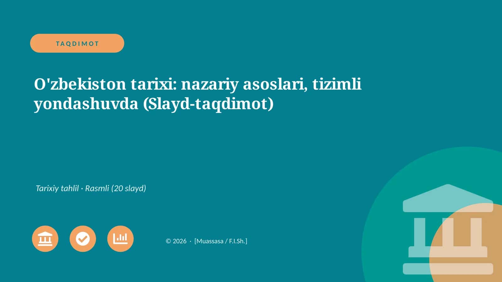 O'zbekiston tarixi: nazariy asoslari, tizimli yondashuvda (Slayd-taqdimot)