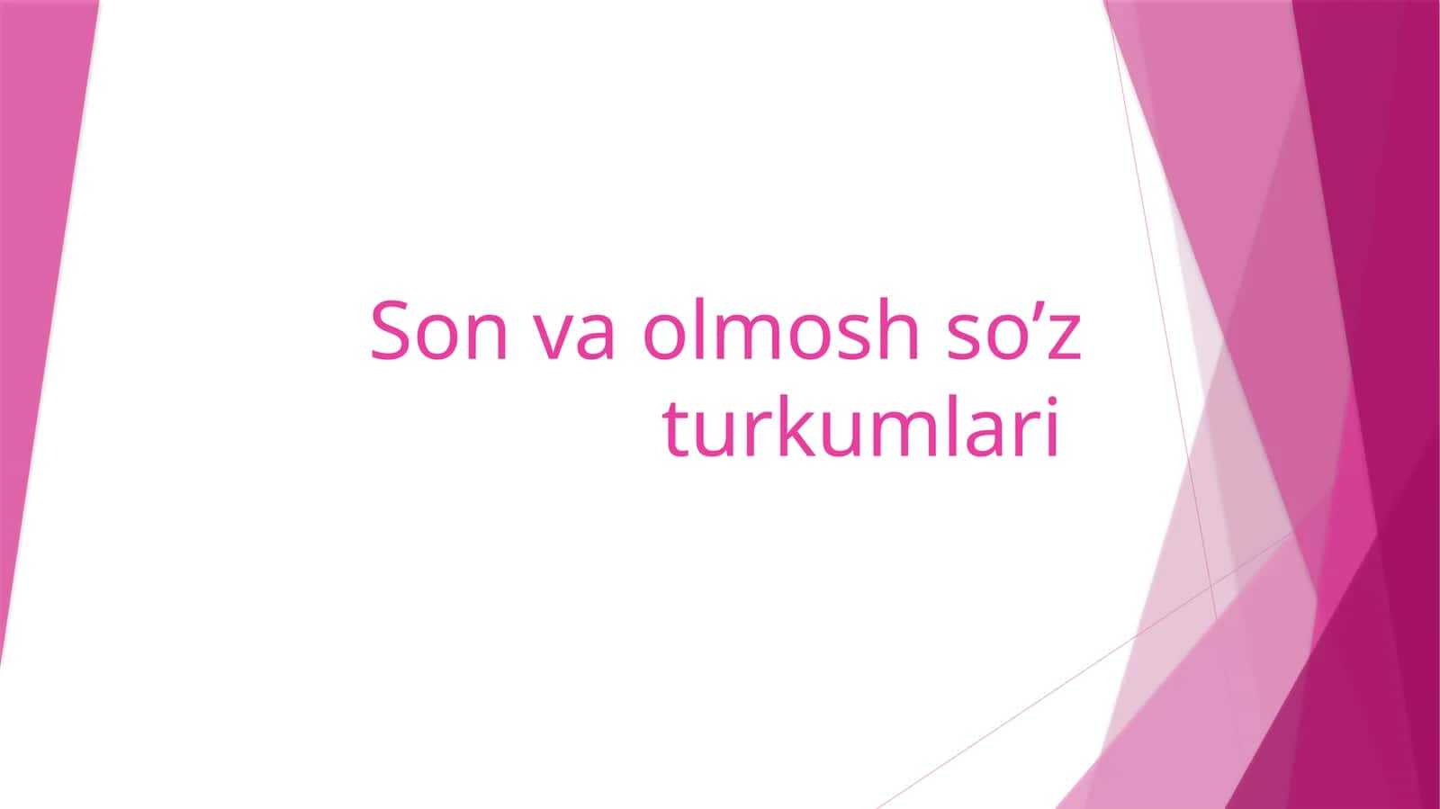 Son va olmosh so’z turkumlari
