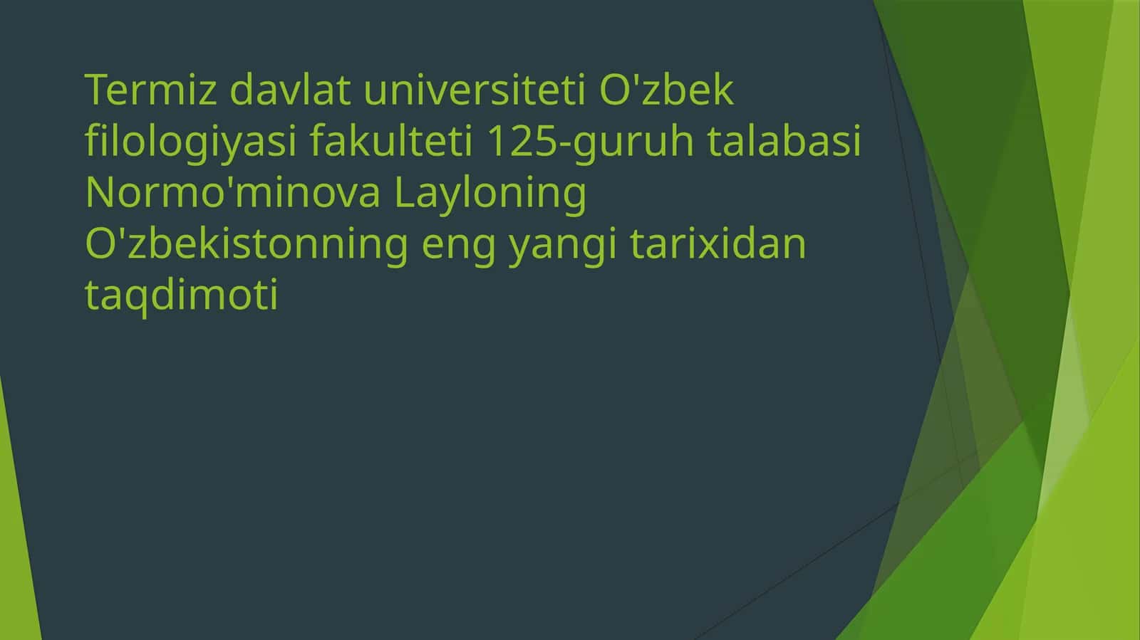 O'zbekistonning eng yanagita tarixi