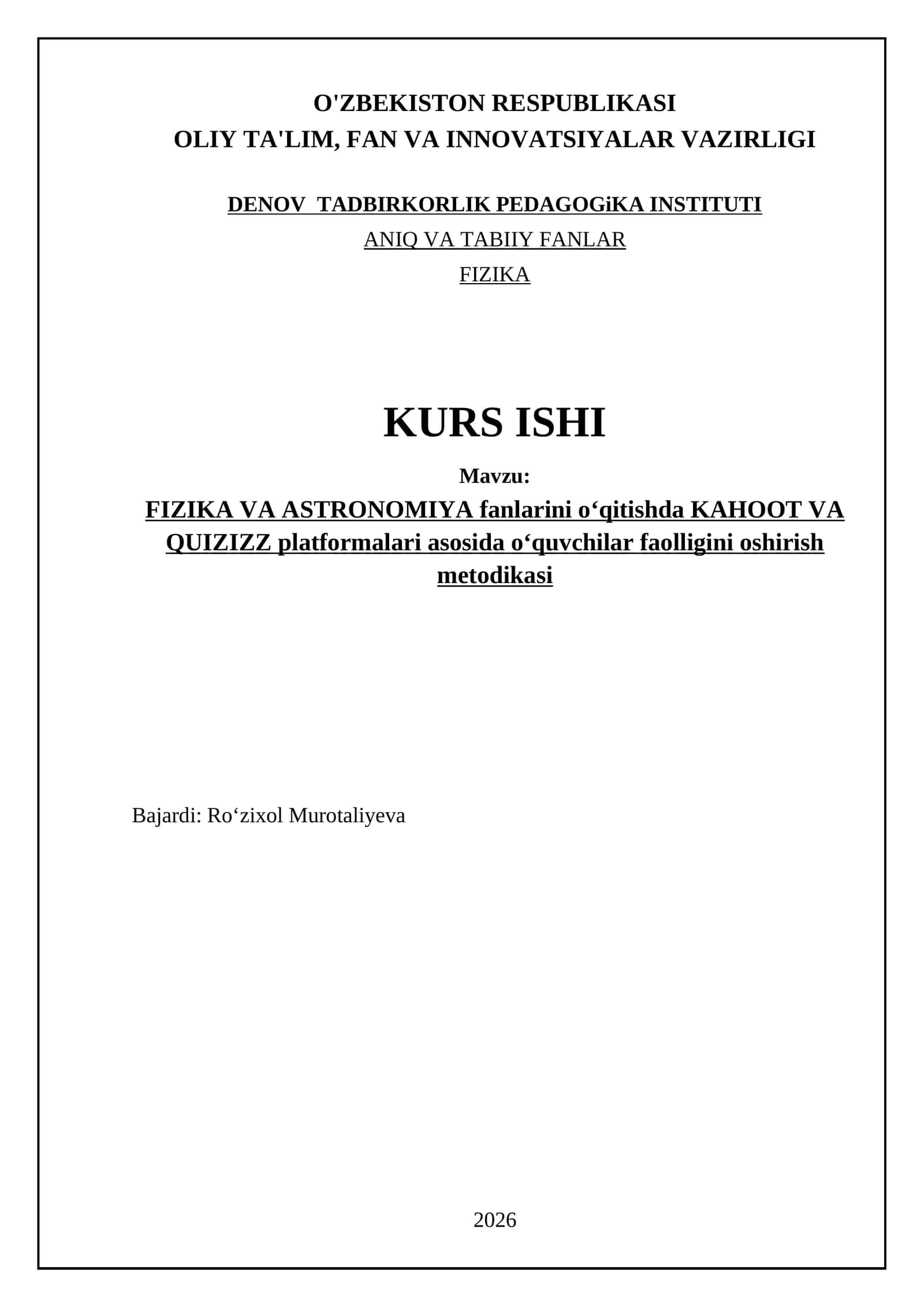 FIZIKA VA ASTRONOMIYA fanlarini oʻqitishda KAHOOT VA QUIZIZZ platformalari asosida oʻquvchilar faolligini oshirish metodikasi