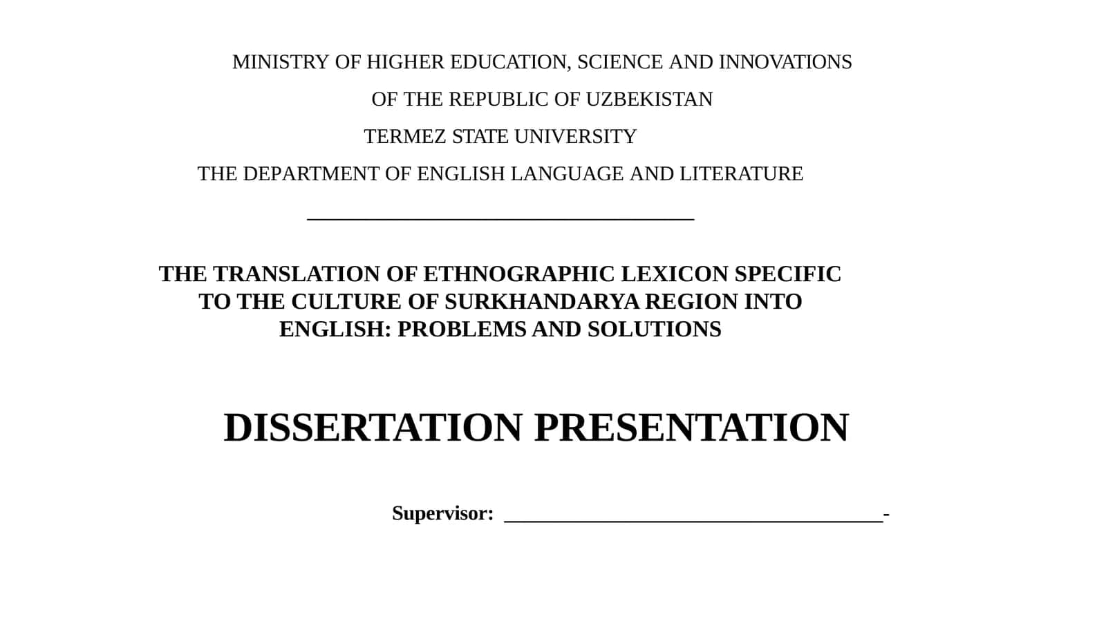 THE TRANSLATION OF ETHNOGRAPHIC LEXICON SPECIFIC TO THE CULTURE OF SURKHANDARYA REGION INTO ENGLISH: PROBLEMS AND SOLUTIONS