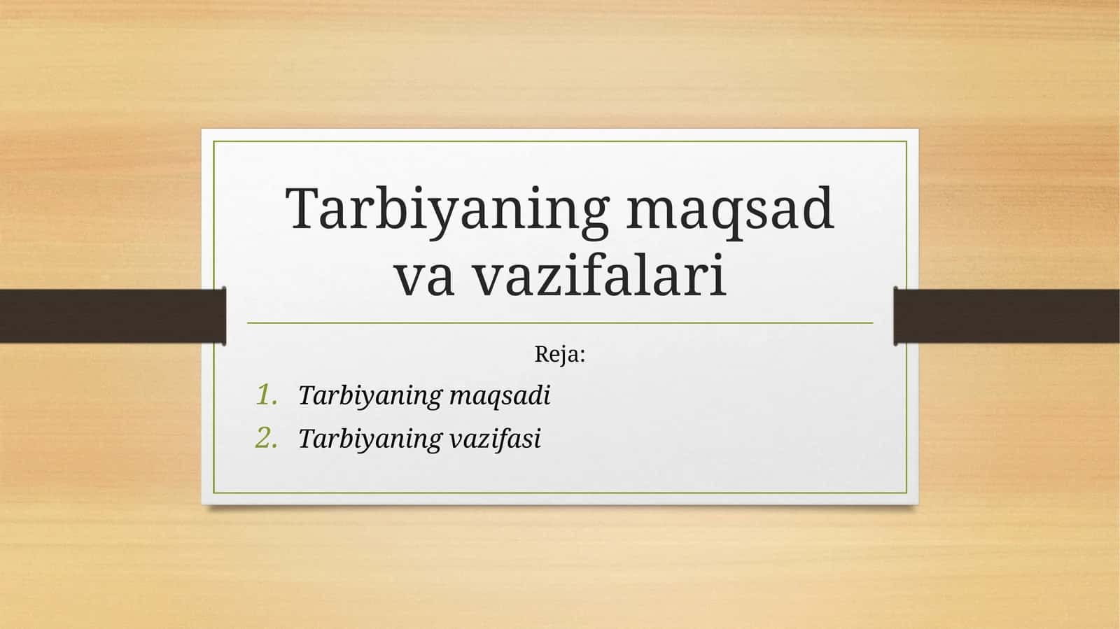 Tarbiyaning maqsad va vazifalari