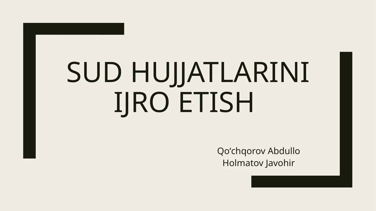 Sud hujjatlarini ijro etish