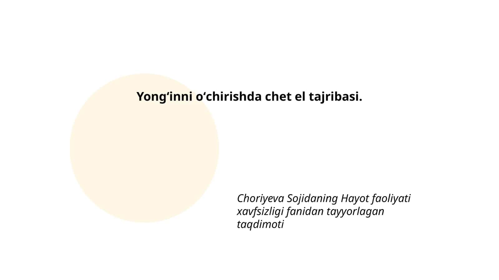 Choriyeva Sojidaning Hayot faoliyati xavfsizligi fanidan tayyorlagan taqdimoti