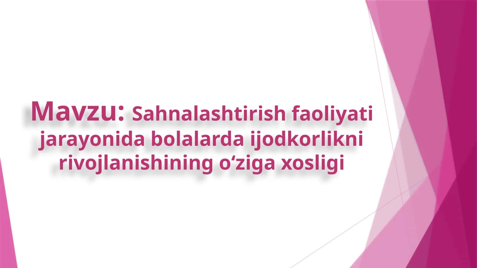 Sahnalashtirish faoliyati jarayonida bolalarda ijodkorlikni rivojlanishining o‘ziga xosligi