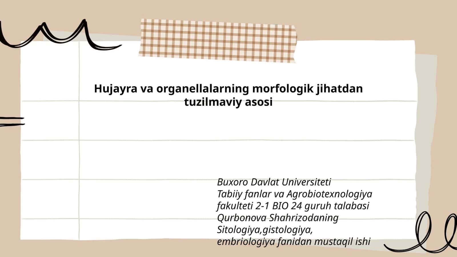 Hujayra va organellalarning morfologik jihatdan tuzilmaviy asosi