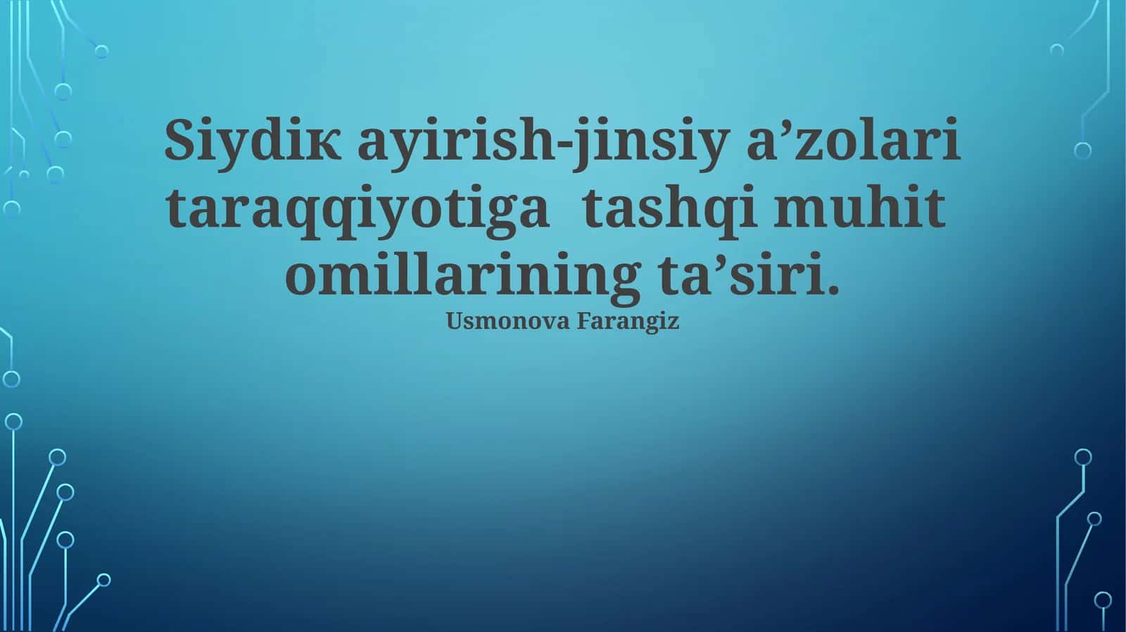 Siydiк аyirish-jinsiy а’zоlаri tаrаqqiyotigа tаshqi muhit оmillаrining tа’siri