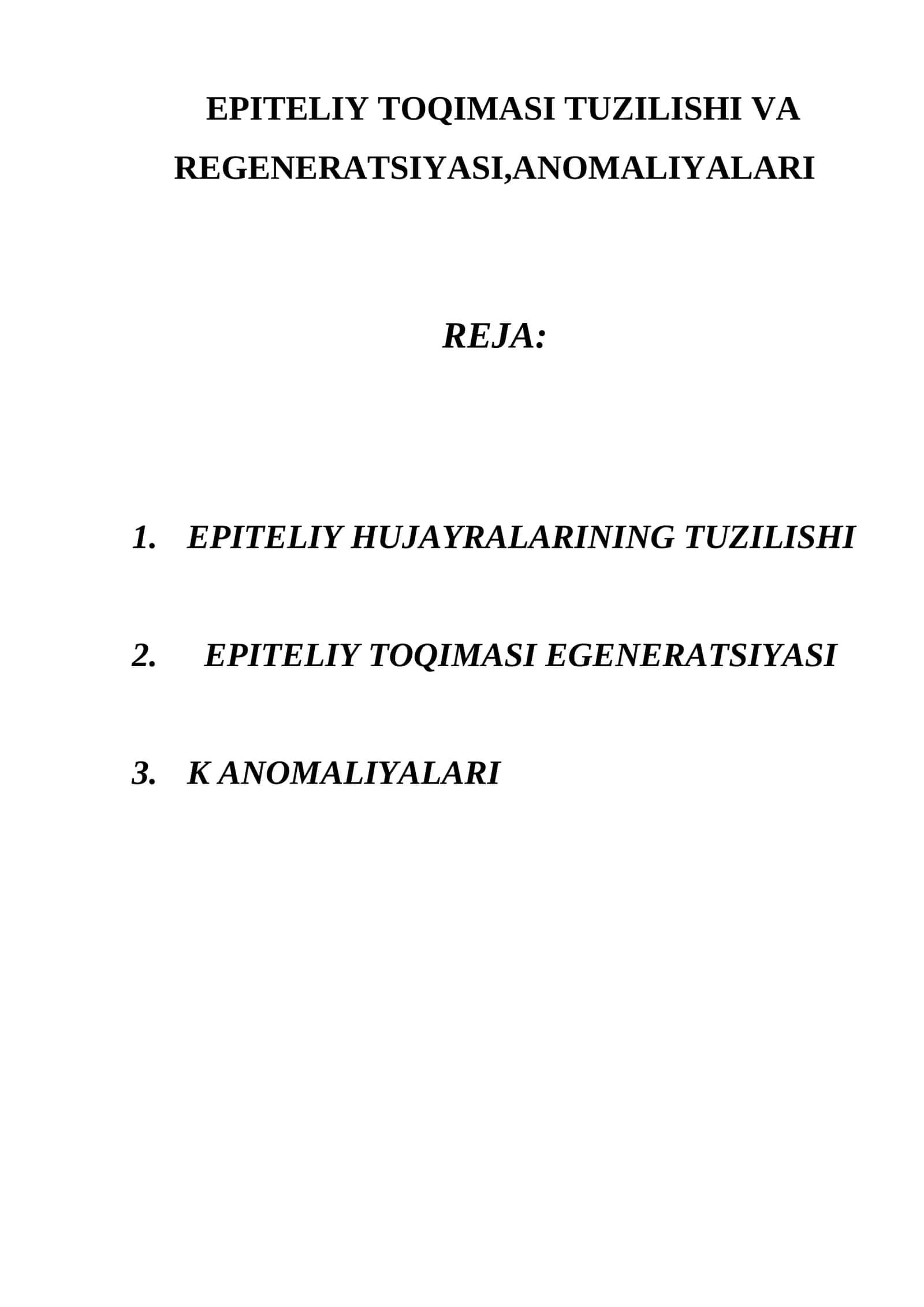 EPITELIY TOQIMASI TUZILISHI VA REGENERATSIYASI,ANOMALIYALARI