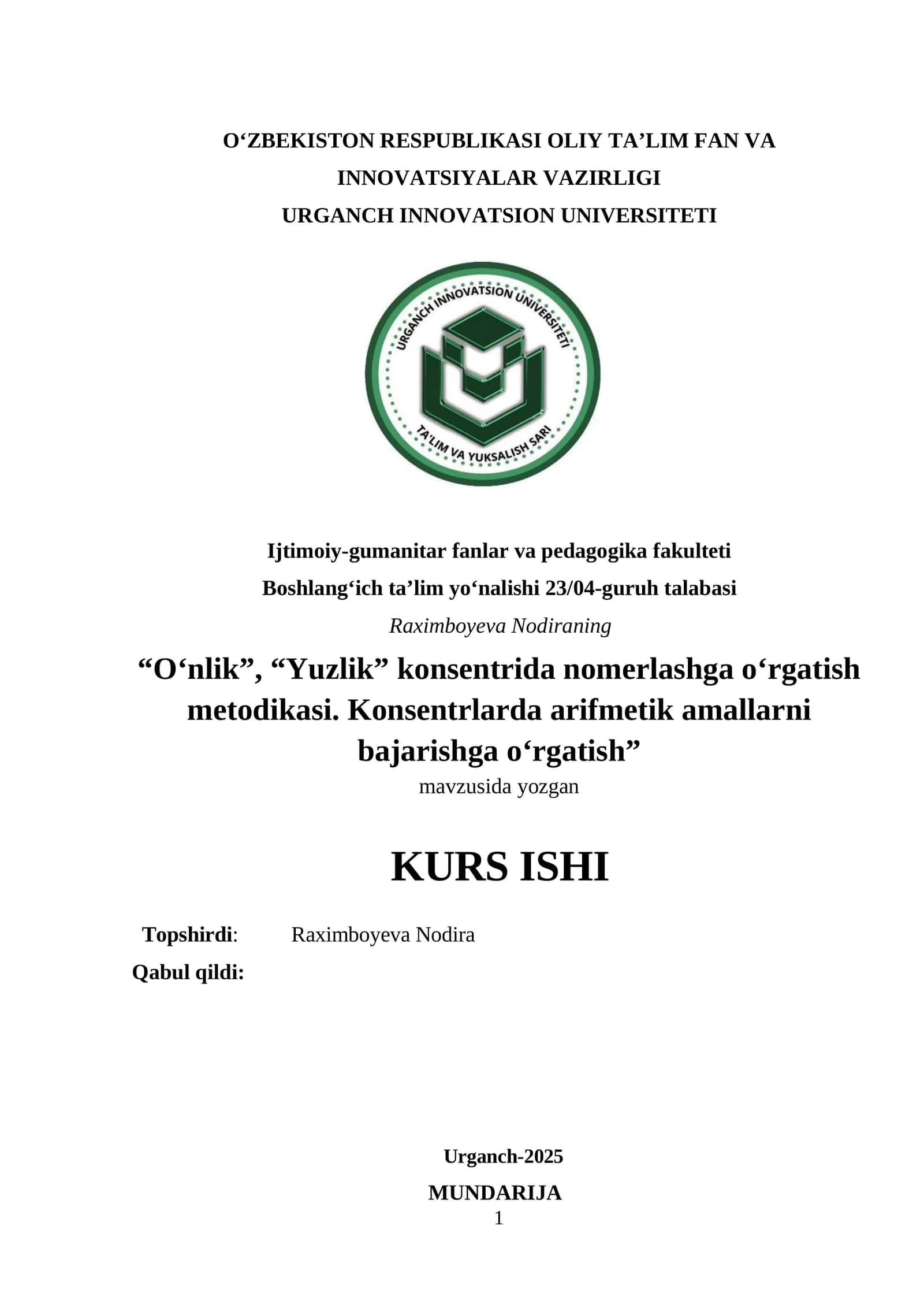 “O‘nlik”, “Yuzlik” konsentrida nomerlashga o‘rgatish metodikasi. Konsentrlarda arifmetik amallarni bajarishga o‘rgatish”