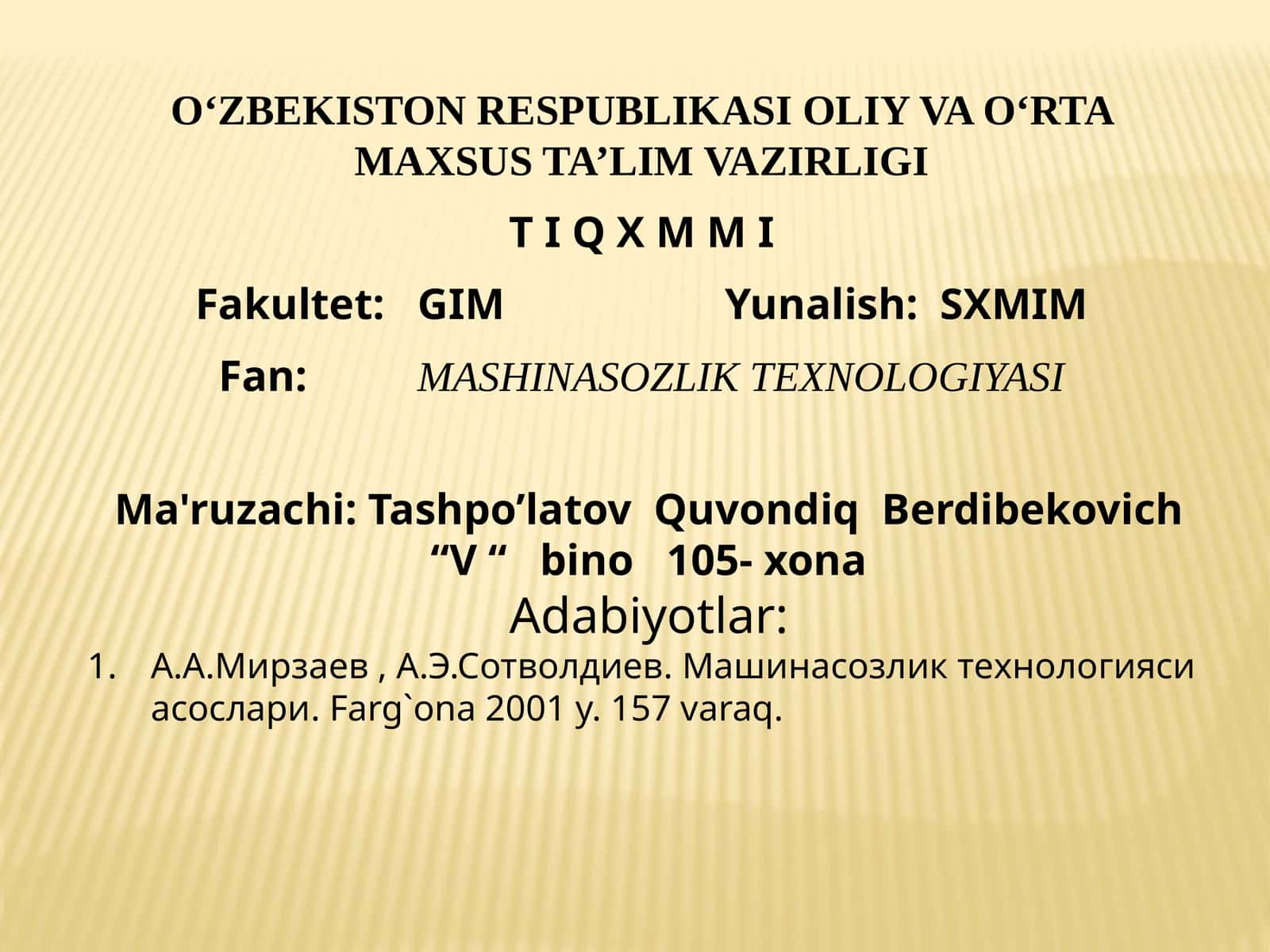 MASHINASOZLIK TEXNOLOGIYASI